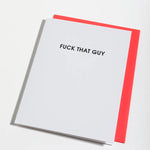 Fuck That Guy Letterpress Card