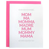 Card- "Mother by Many Names"