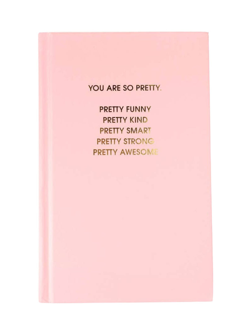 "You Are So Pretty" Journal